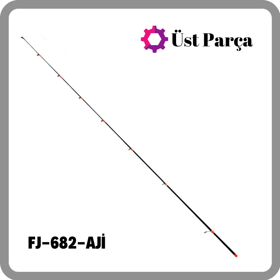 FUJIN Salty Rugger FJ-682/ Aji 205cm 0,8-10gr Üst Parça